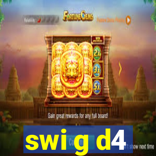 swi g d4